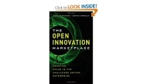 The open innovation marketplace: creating value in the challenge driven enterprise